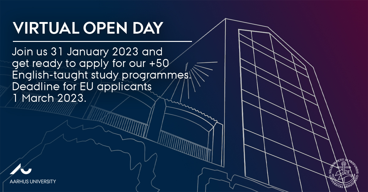 Join us on Virtual Open Day at Aarhus University 31 November 2023. Sign up here.